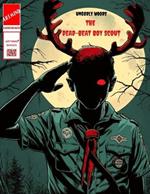 The Dead-Beat Boy Scout: Ungodly Woods