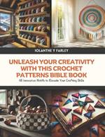 Unleash Your Creativity with this Crochet Patterns Bible Book: 48 Innovative Motifs to Elevate Your Crafting Skills