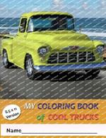 My Coloring Book of Cool Trucks: 8.5 x11 Version