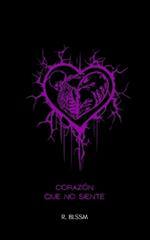Coraz?n Que No Siente: heart that does not feel