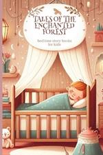 Tales of the Enchanted Forest: Fairytale for Sleep