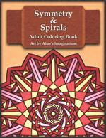Symmetry & Spirals: Adult Coloring Book