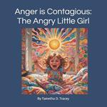 Anger is Contagious: The Angry Little Girl