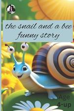 The snail and a bee: The one who follows sweets sleeps out