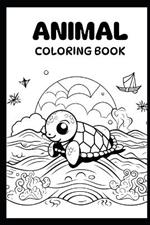 Animal Coloring Book for Toddlers for Kids Ages 3-15