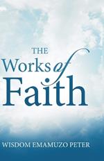 The Works of Faith