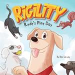 Rigility: Rudy's Play Day