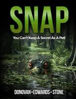 Snap: You Cannot Keep a Secret as a Pet