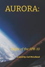 Aurora: Flight of the SPR-10