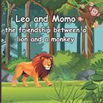 Leo and Momo: The Friendship Between A Lion And A Monkey