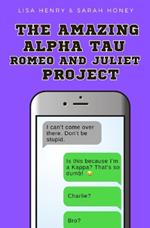 The Amazing Alpha Tau Romeo and Juliet Project