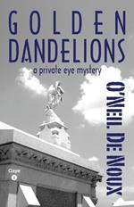 Golden Dandelions: Lucien Caye Private Eye Series #8