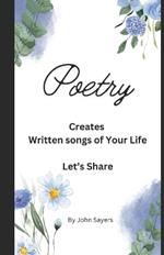 Poetry: Written Songs of Your Life
