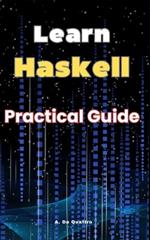 Learn Haskell: Practical Guide