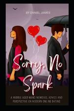 Sorry, No Spark