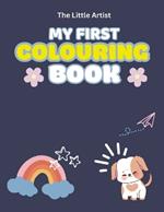 My first coloring book: 100 Fun and Simple Pictures for Toddlers ages 1-3