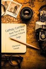 Cathay Combat: Book Two of the Crimson Tribune Saga Series
