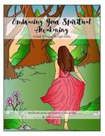 Embracing Your Spiritual Awakening: A Guide To Finding The Light Within