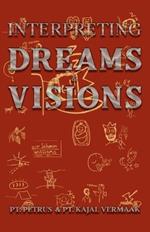 Interpreting Dreams & Visions: Your Blueprint to Decoding God's Secret Language