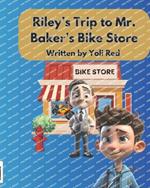 Riley's Trip to Mr. Baker's Bike Store