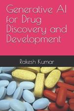 Generative AI for Drug Discovery and Development