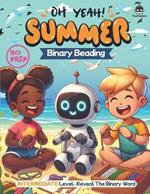 Summer Binary Beading: Fun and Educational STEM Crafting Activities for Learning Programming Through Beading - Perfect for Parties and Classrooms! Unveil the Summer Binary Code Challenge (No Computer Required)