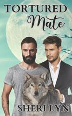 Tortured Mate: The Mate Chronicles