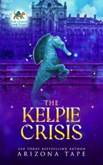 The Kelpie Crisis