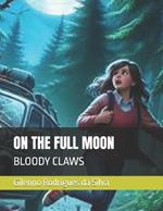 On the Full Moon: Bloody Claws