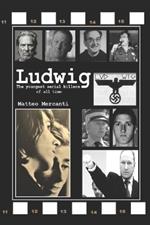 Ludwig - The youngest serial killers of all time