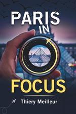 Paris in Focus: 10 Landmarks You Can't Miss