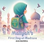 Maliyah's First Day at Madrasa