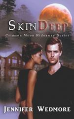 Crimson Moon Hideaway: Skin Deep
