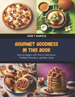 Gourmet Goodness in this Book: Savory Suppers with Huevos Rancheros, Frittata Florentine, and More Guide