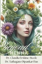 Beyond Henna: A comprehensive guide to use of herbal hair dyes, with 50 plus plant sources