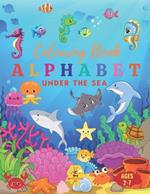 Ocean ABCs: An Alphabet Coloring Book: Dive and Color Your Way Through the Alphabet with Amazing Sea Creatures from A to Z