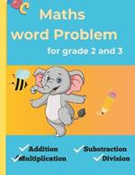 Maths Word Problems for Grade 2 and 3: Essential Problem-Solving Practice for Primary School Pupils: Essential Problem-Solving Practice for Primary School kids