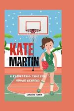 Meet Kate Martin: A Basketball Tale for Young Readers