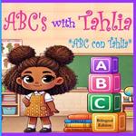 ABC's with Tahlia: ABC's con Tahlia