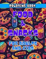 Food and Snacks in Space Coloring Book for Adults & Kids: 40 Bold and Easy Designs for Stress-Free Coloring Fun, Perfect for All Ages