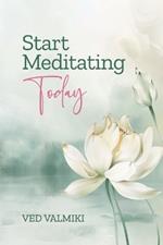 Start Meditating Today