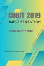 COBIT 2019 Implementation: A Step-by-Step Guide