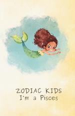 Zodiac Kids: I'm a Pisces