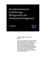 An Introduction to Cold Storage Refrigeration for Professional Engineers