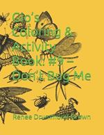 Gio's Coloring & Activity Book: #9 - Don't Bug Me