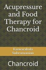 Acupressure and Food Therapy for Chancroid: Chancroid