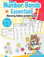 Number Bonds Essentials: Mastering Addition and Subtraction