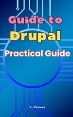 Guide to Drupal: Practical Guide