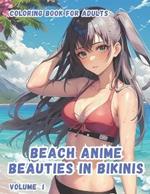 Beach Anime Beauties in Bikinis: Volume I