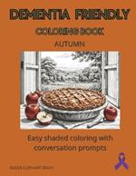 Dementia Coloring Book - Autumn: Easy Shaded Coloring with Conversation Prompts